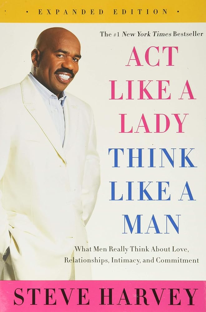 Act Like a Lady, Think Like a Man, Expanded Edition: What Men Really Think About Love, Relationships, Intimacy, and Commitment cover image