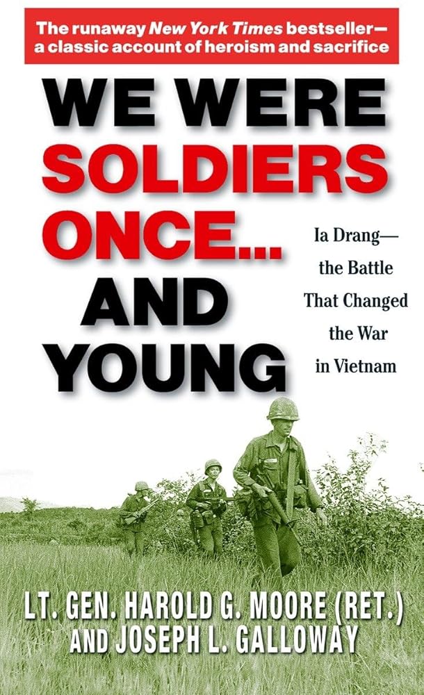 We Were Soldiers Once...and Young: Ia Drang - The Battle That Changed the War in Vietnam cover image