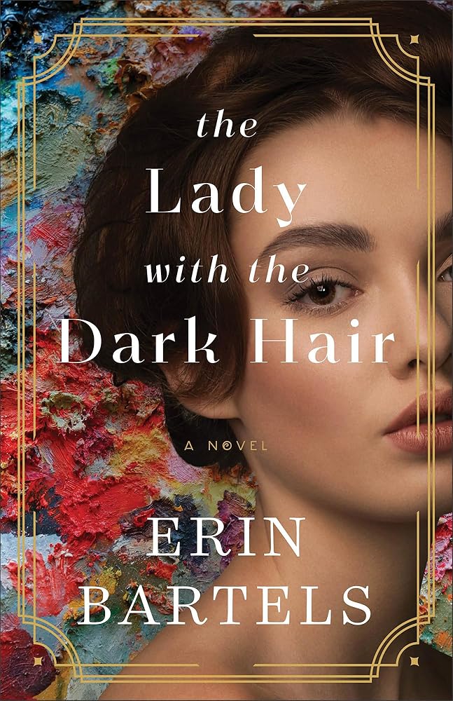 The Lady with the Dark Hair: (Dual Time Contemporary and Historical Fiction about Artists and Identity) cover image