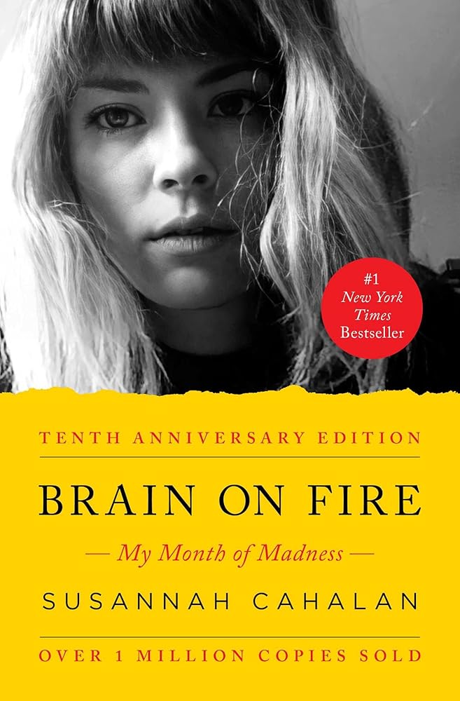 Brain on Fire (10th Anniversary Edition): My Month of Madness cover image