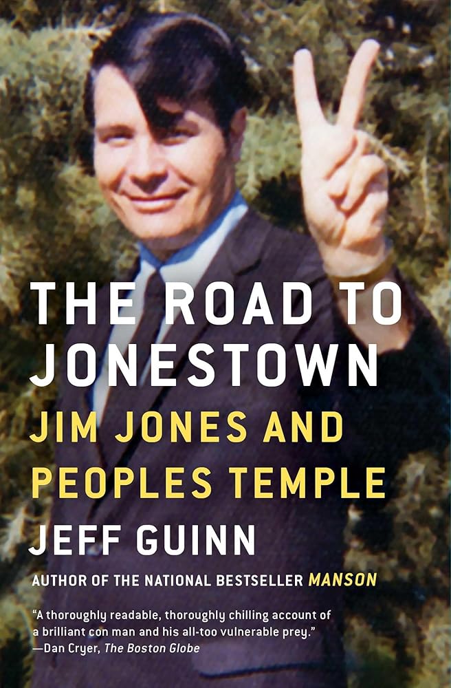 The Road to Jonestown: Jim Jones and Peoples Temple cover image