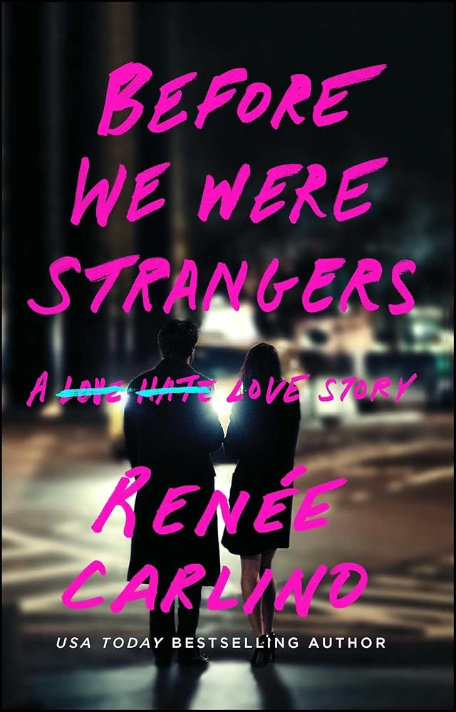 Before We Were Strangers: A Love Story cover image