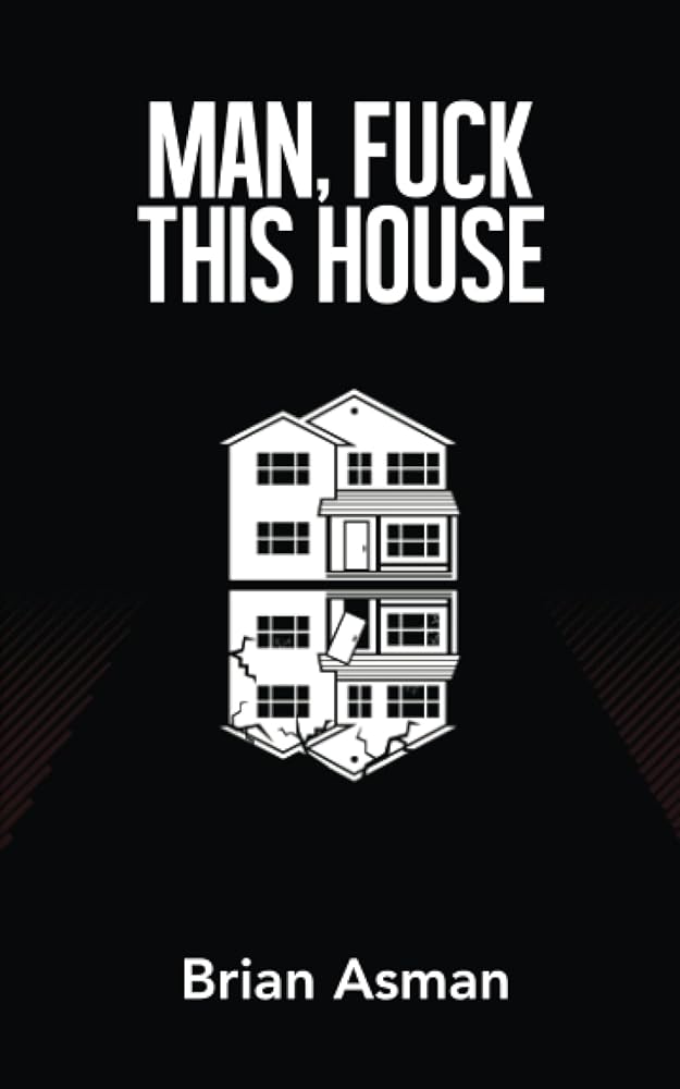 Man, Fuck This House cover image
