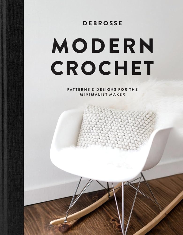 Modern Crochet: Patterns and Designs for the Minimalist Maker cover image