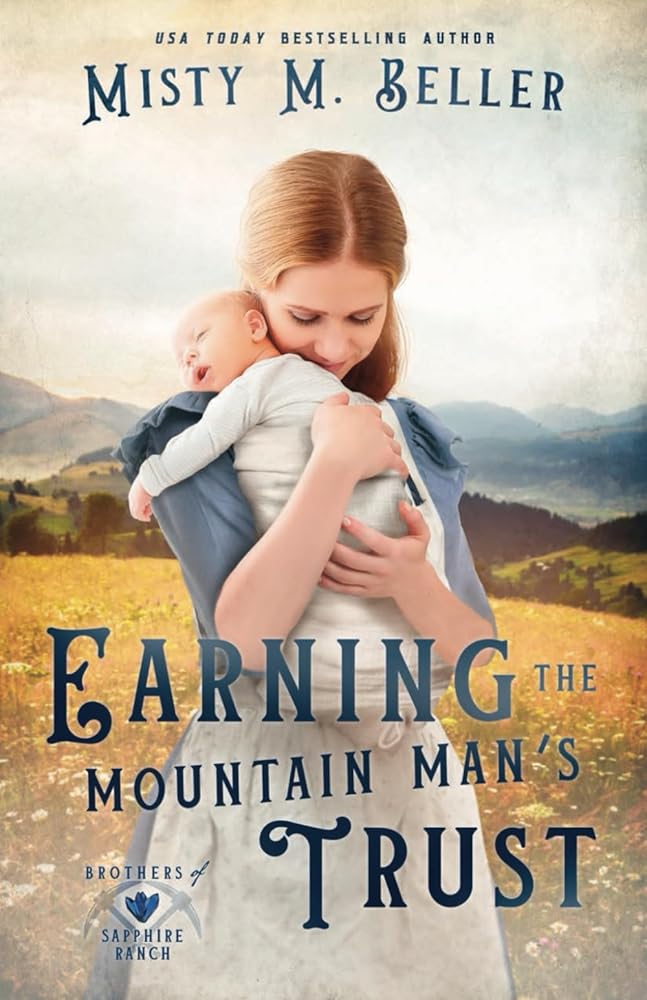 Earning the Mountain Man's Trust (Brothers of Sapphire Ranch) cover image