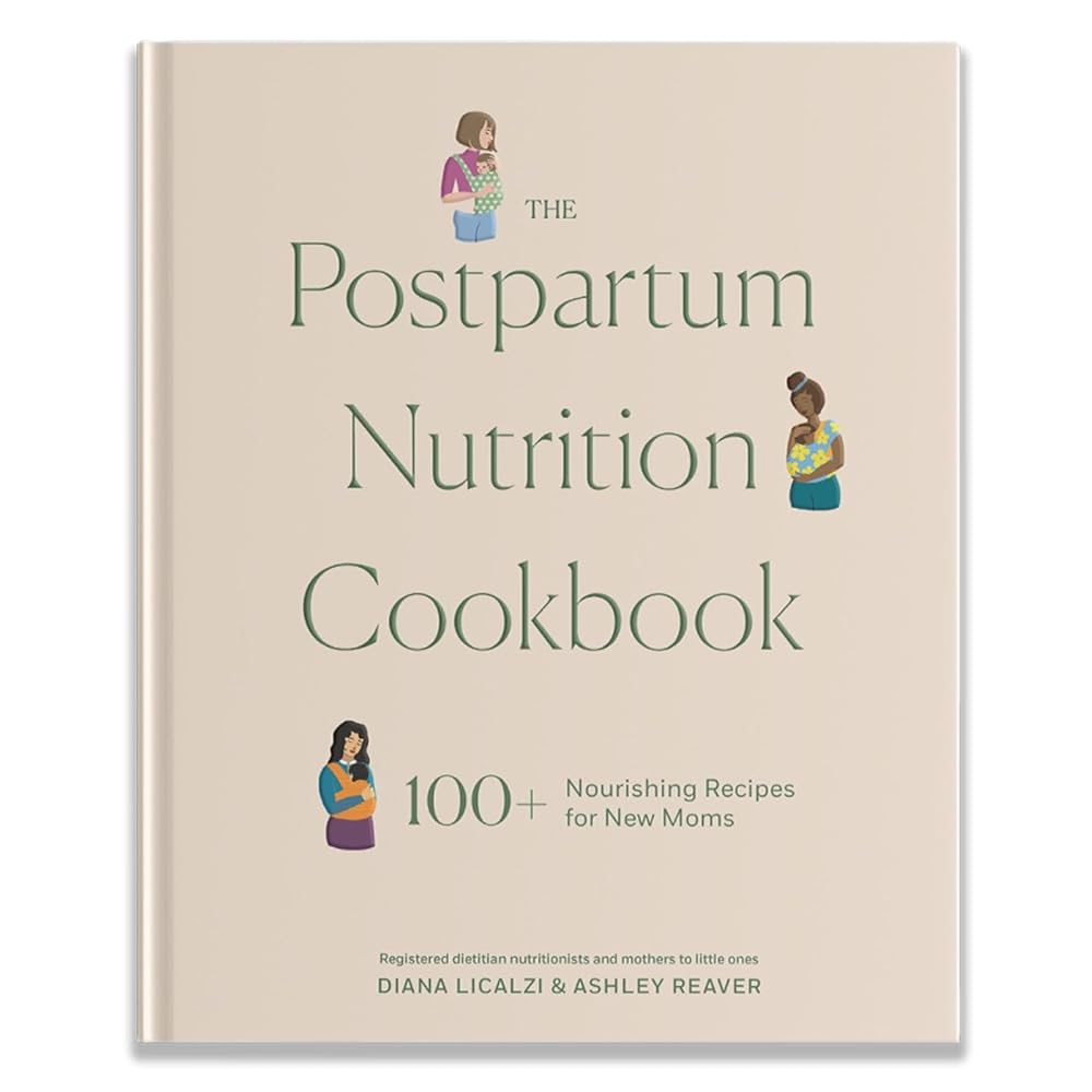 The Postpartum Nutrition Cookbook: Postpartum Gifts for Mom (Pregnancy Gifts for Expecting Mom) cover image
