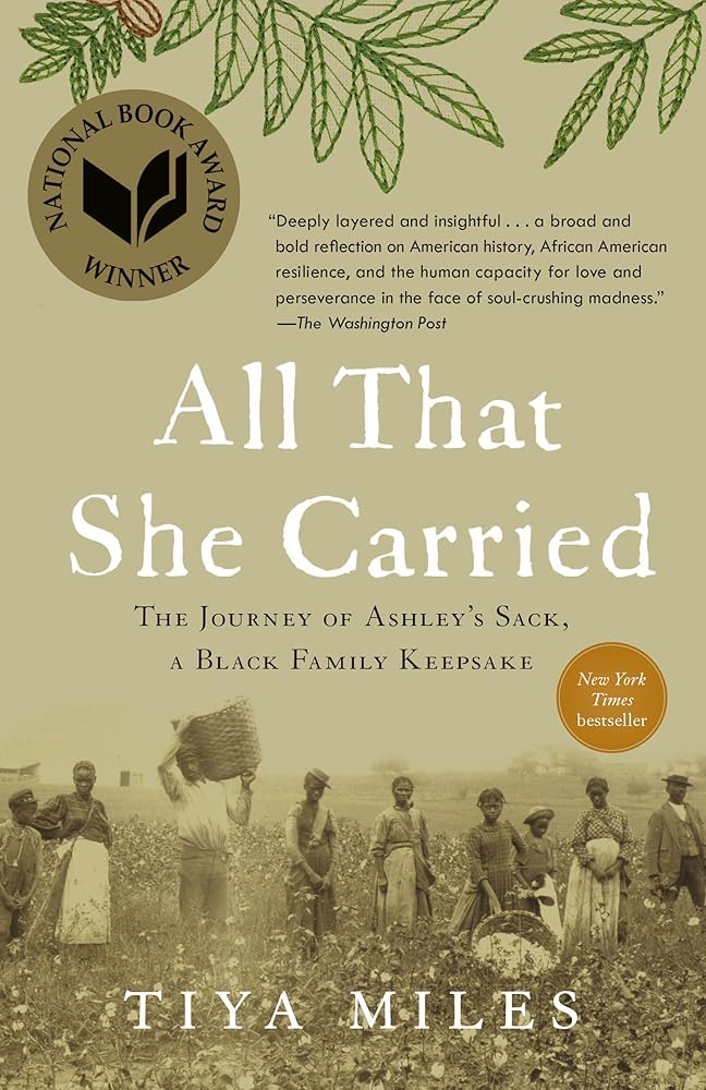 All That She Carried: The Journey of Ashley's Sack, a Black Family Keepsake cover image