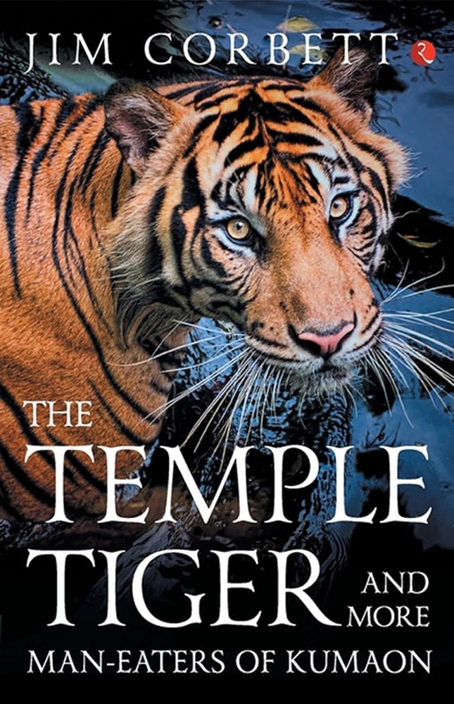 The Temple Tigers and More Man-Eaters of Kumaon cover image