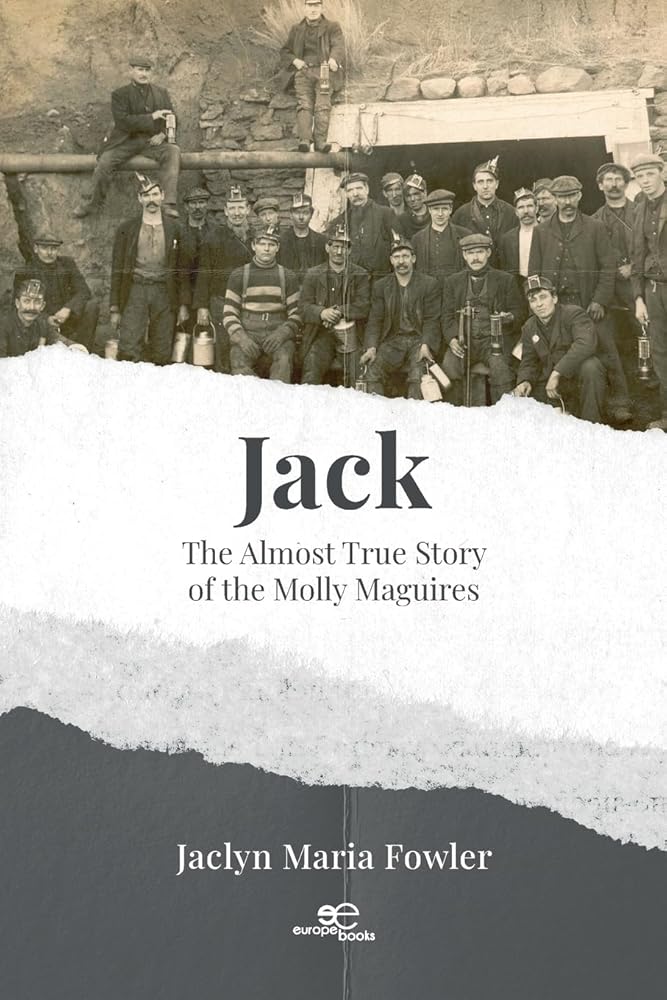 Jack: The Almost True Story of the Molly Maguires cover image