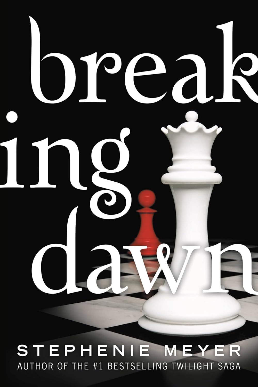 Breaking Dawn (Twilight Saga Series Book #4)