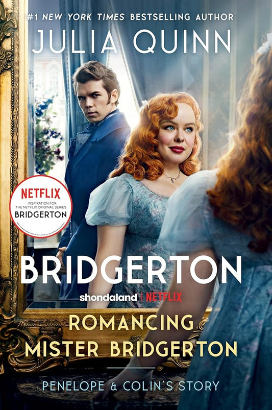 Romancing Mister Bridgerton TV Tie-in: Penelope & Colin's Story, the Inspiration for Bridgerton Season Three: 4 cover image