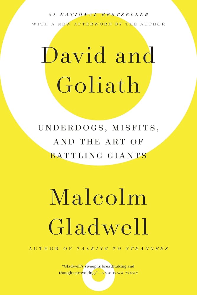 David and Goliath: Underdogs, Misfits, and the Art of Battling Giants cover image
