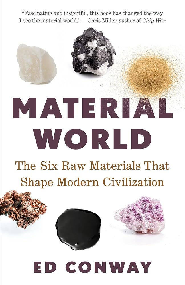 Material World: The Six Raw Materials That Shape Modern Civilization cover image