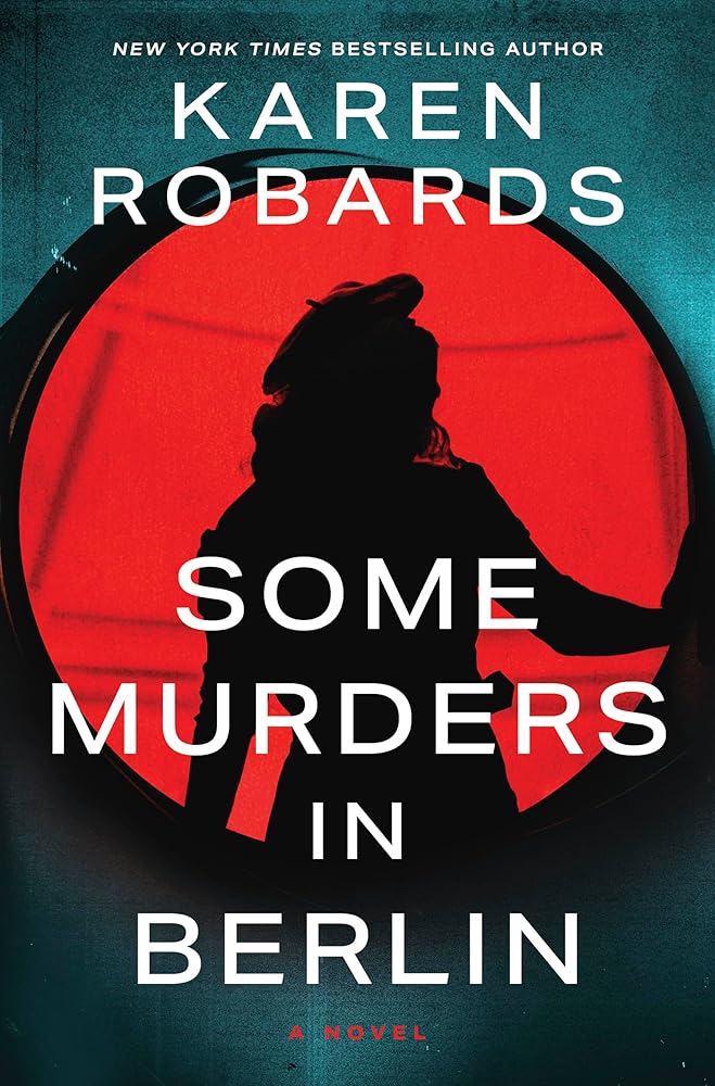 Some Murders in Berlin: A WWII Historical Fiction Novel cover image