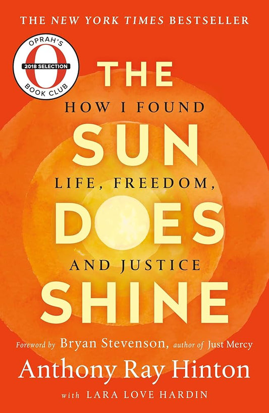 The Sun Does Shine: How I Found Life, Freedom, and Justice cover image