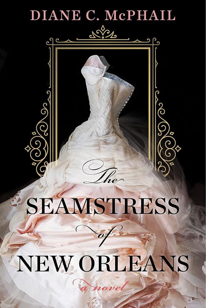The Seamstress of New Orleans: A Fascinating Novel of Southern Historical Fiction cover image
