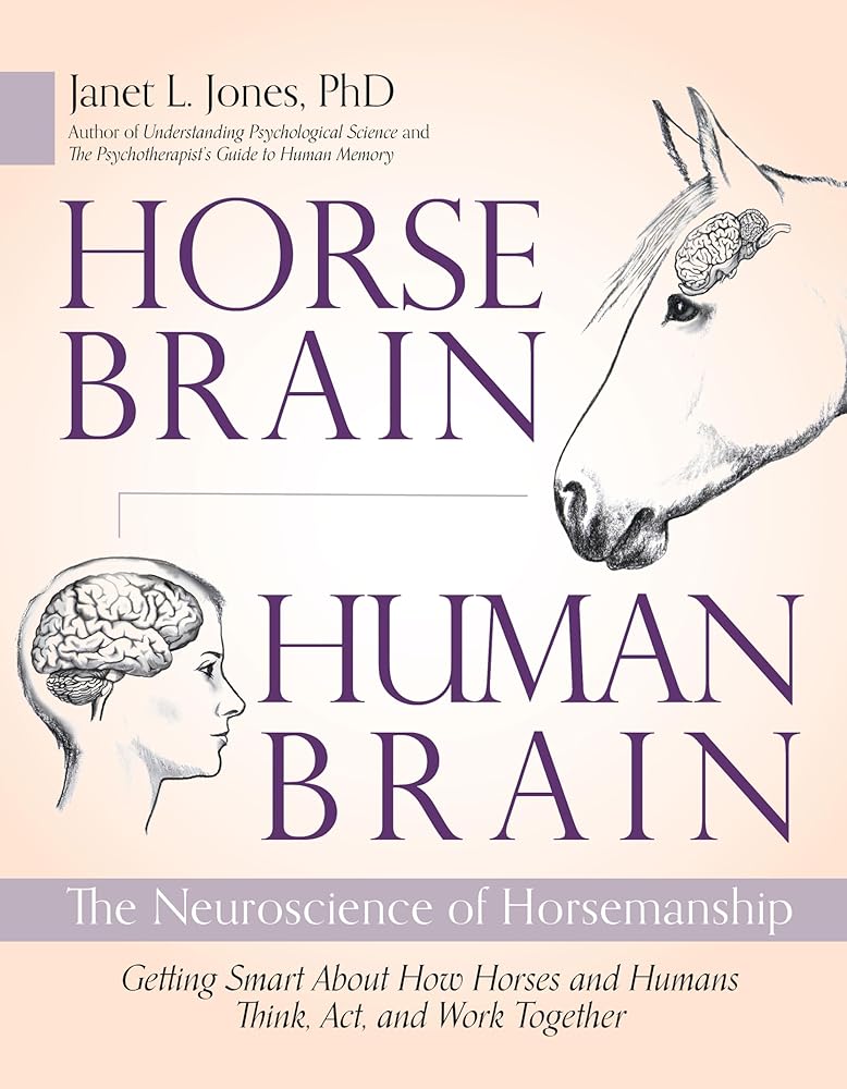 Horse Brain, Human Brain: The Neuroscience of Horsemanship cover image