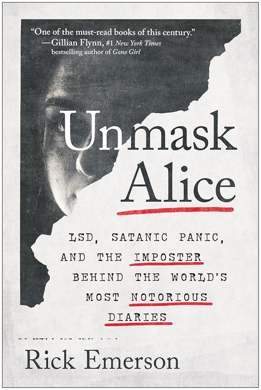 Unmask Alice: LSD, Satanic Panic, and the Imposter Behind the World's Most Notorious Diaries cover image