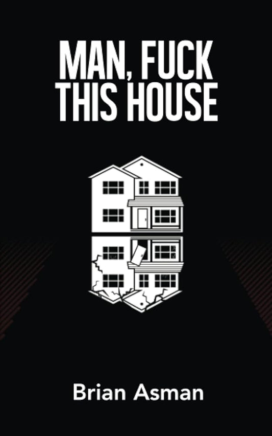 Man, Fuck This House cover image