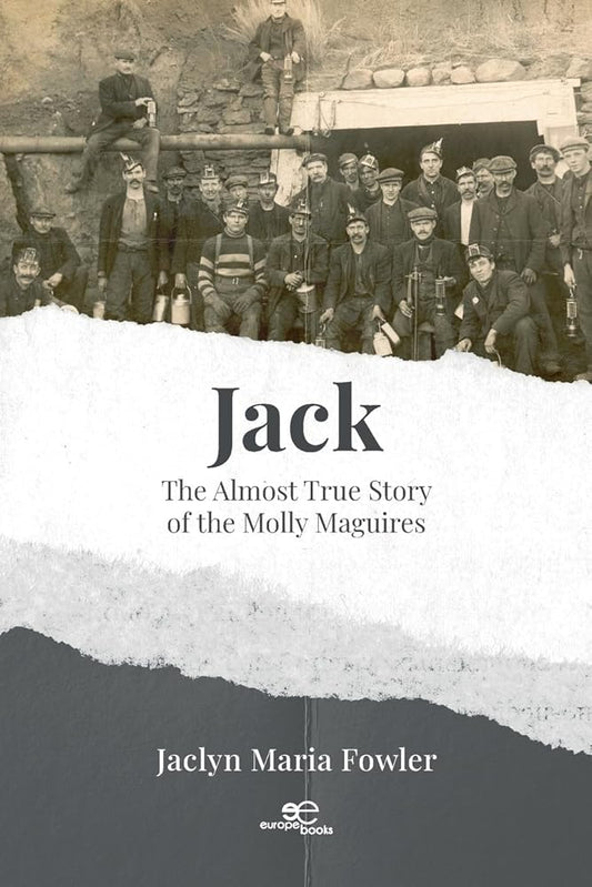 Jack: The Almost True Story of the Molly Maguires cover image