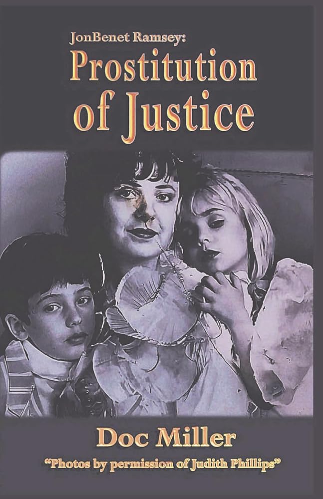 JonBenet Ramsey: Prostitution of Justice cover image