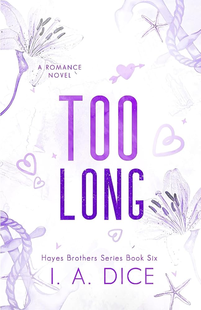 Too Long: Hayes Brothers Book 6 cover image