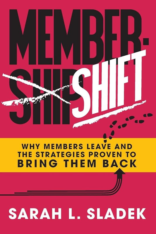 MemberShift: Why Members Leave Associations and the Strategies Proven to Bring Them Back cover image