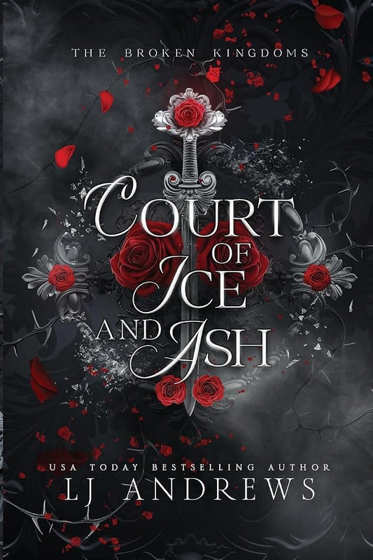 Court of Ice and Ash: A romantic fairy tale fantasy (The Broken Kingdoms) cover image