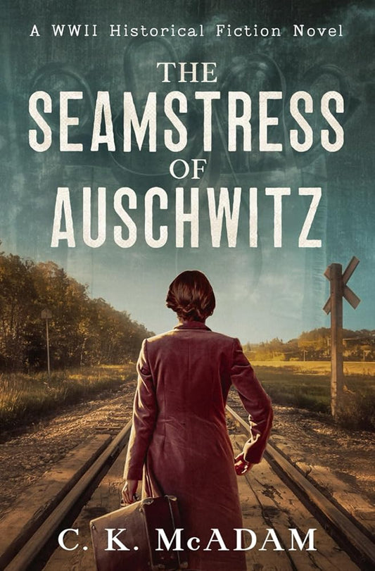 The Seamstress of Auschwitz: A WWII Historical Fiction Novel cover image