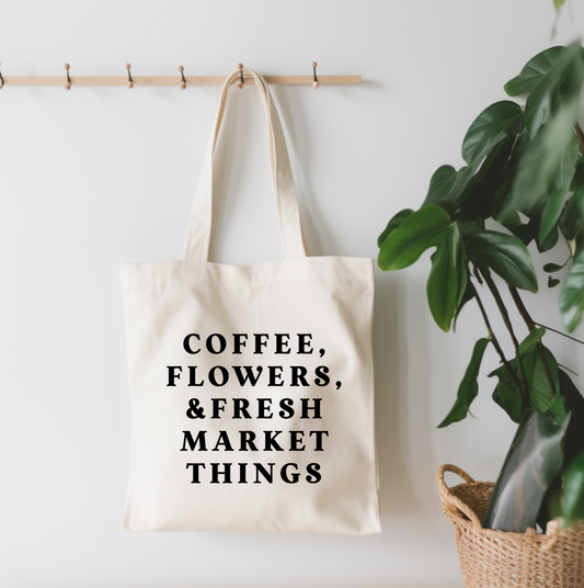 Coffee, Flowers, & Fresh Market Things Small Canvas Tote Bag