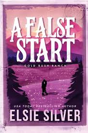 A False Start (Gold Rush Ranch Book #4)