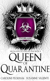 Queen of Quarantine (Brutal Boys of Everlake Book #4)