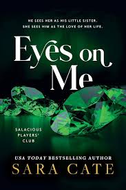 Eyes On Me (Salacious Players Club Book #2)